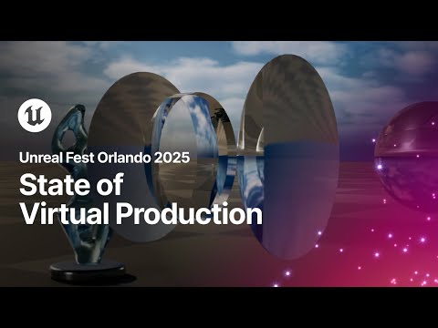 State of Virtual Production | Unreal Fest Orlando 2025