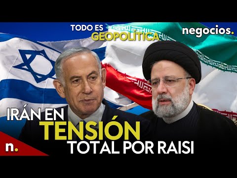 TODO ES GEOPOLÍTICA: Irán en tensión total por Raisi, CPI contra Netanyahu y cuenta atrás Zelensky