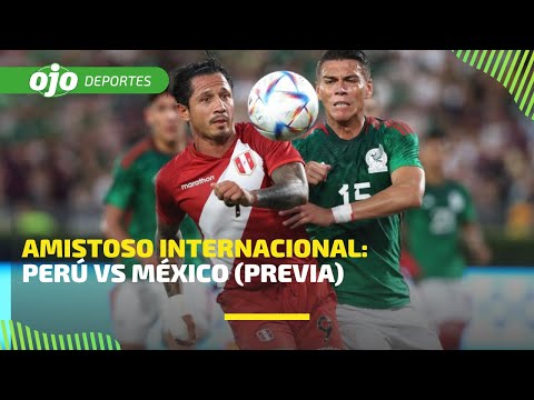 ? EN VIVO | México vs Perú (previa) | Amistoso Internacional