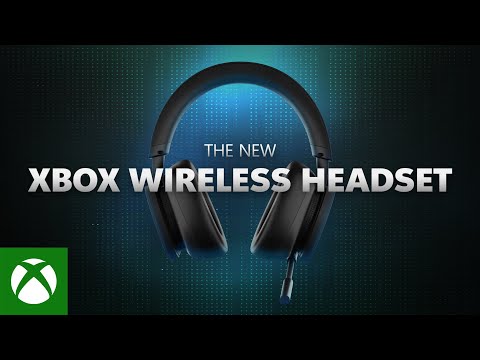 Introducing the new Xbox Wireless Headset