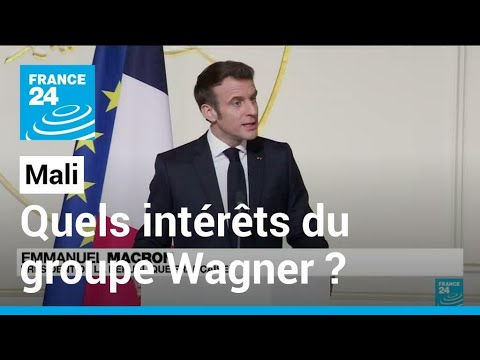 Mali : le groupe Wagner présent pour sécuriser les intérêts de la Russie et la junte, selon Macron
