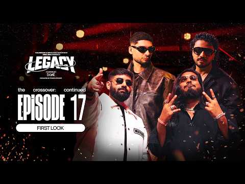 LEGACY EP <strong>17</strong> | PROMO | @raftaarmusic  x @KRSNAOfficial