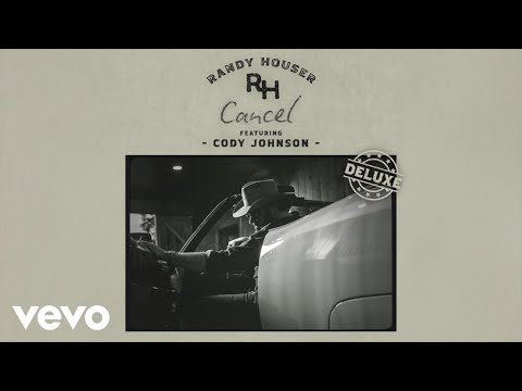 Randy Houser - Cancel (Official Audio) ft. Cody Johnson