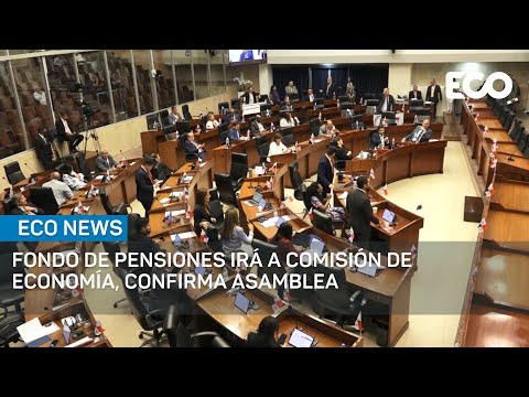 Proyecto de ley de transferencia de fondos de pensiones será discutido en Comisión  | #EcoNews