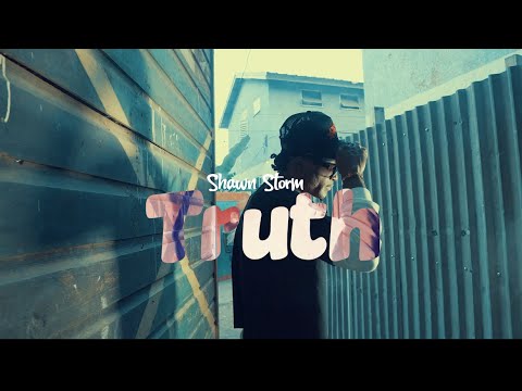 Shawn Storm - Truth (Official Music Video)