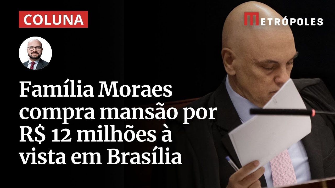 Família Moraes compra mansão por R$ 12 milhões à vista em Brasília