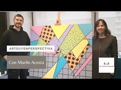 #ArteUyEnPerspectiva Murilo Acosta en La Conversación