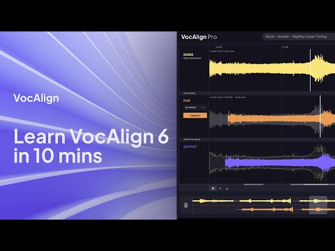 Learn VocAlign 6 in 10 mins