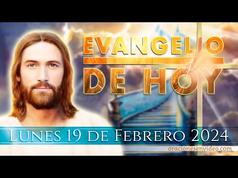 Evangelio de HOY. Lunes 19 de febrero 2024 Mt. 25,31-46 Separará a unos de otros...