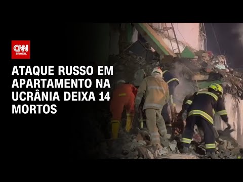 Ataque russo em apartamento na Ucrânia deixa 14 mortos | AGORA CNN