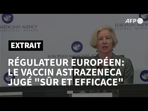 Covid-19: le vaccin AstraZeneca jugé sûr et efficace par le régulateur européen | AFP