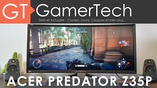 Vidéo-Test Acer Predator Z35 par GamerTech