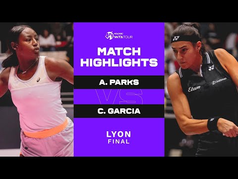 Alycia Parks vs. Caroline Garcia | 2023 Lyon Final | WTA Match Highlights