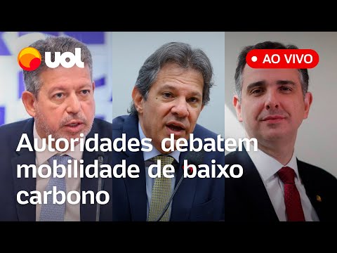 Haddad, Arthur Lira, Alckmin, Pacheco e outras autoridades debatem ao vivo transporte e energia