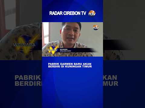 Pabrik Garmen Baru akan Berdiri di Kuningan Timur