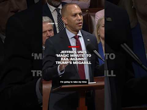 Jeffries uses 'magic minute' to delay vote on Trump's megabill
