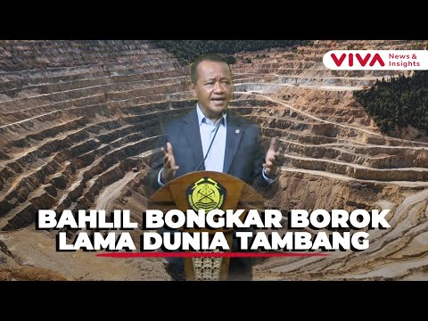 Bahlil Blak-blakan! Tak Ada Lagi Celah untuk Pengusaha Tambang Bermain Curang