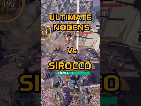 Ultimate Nodens vs Sirocco 😱 || War Robots
