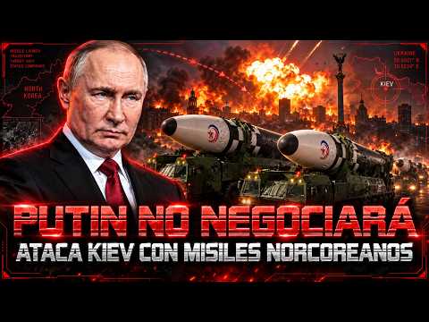 🚨 <strong>PUTIN</strong> NO NEGOCIARÁ 🚨 LANZA MISILES NORCOREANOS CONTRA KIEV 🚨