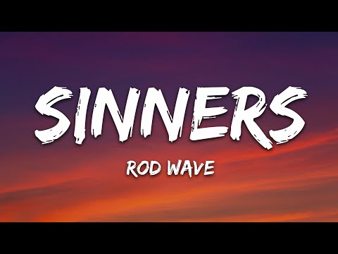 Rod Wave - Sinners (Lyrics)