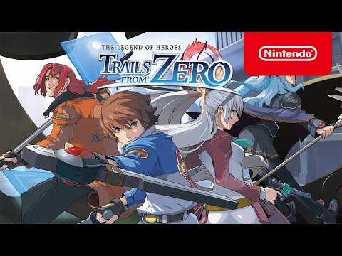 The Legend of Heroes: Trails from Zero - Launch Trailer - Nintendo Switch