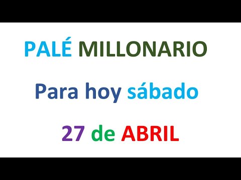 PALÉ MILLONARIO PARA HOY Sábado 27 de ABRIL, EL CAMPEÓN DE LOS NÚMEROS