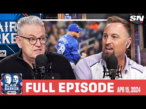 Jays Weekend Recap & Danny Jansens Return | Blair and Barker Full Episode