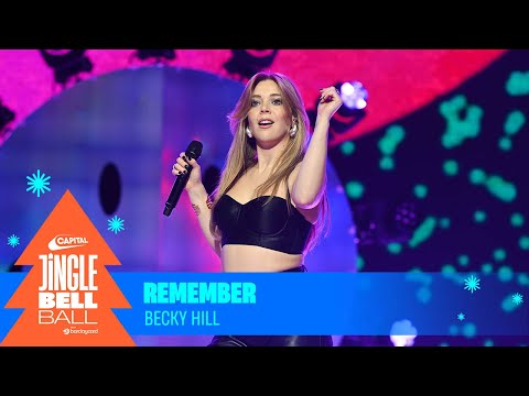 Becky Hill - Remember (Live at Capital's Jingle Bell Ball 2023) | Capital