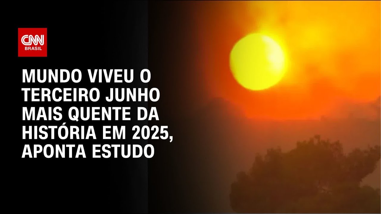 Europa Ocidental tem o junho mais quente já registrado diz pesquisa | BASTIDORES CNN