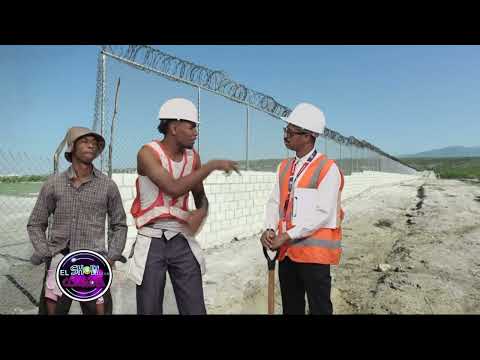 Los haitianos de la frontera construyendo el muro - El Show De La Comedia