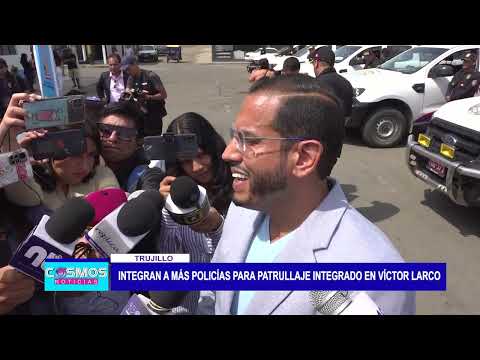 Trujillo: Integran a más policías para patrullaje integrado en Víctor Larco Herrera