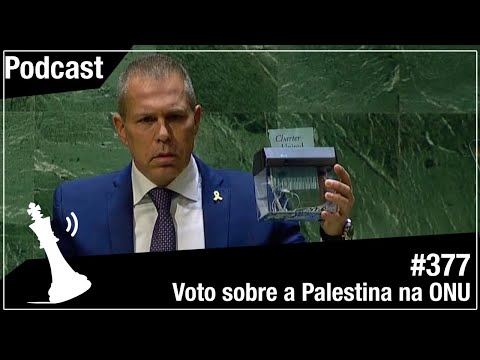 Xadrez Verbal Podcast #377 - Voto Sobre a Palestina na ONU
