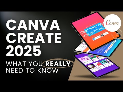 CANVA CREATE 2025 Updates (that actually matter!)
