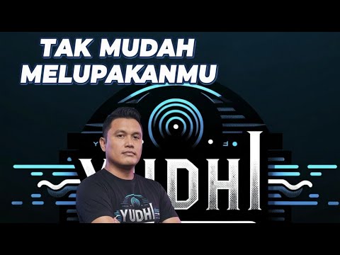 Tak Mudah Melupakanmu (Yudhi Sound Lab)