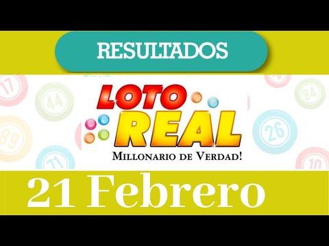 Loteria Loto Real Resultado de hoy 21 de Febrero del 2020