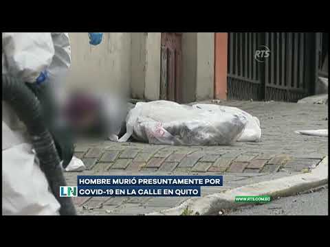 Hombre murió presuntamente por Covid-19 en calle de Quito
