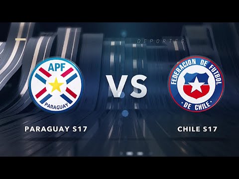 CHILE VS PARAGUAY | Partido Amistoso Sub 17?