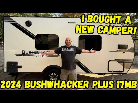 I Bought A New Camper! 2024 Bushwhacker Plus 17MB I Bought A New Camper! 2024 Bushwhacker Plus 17MB