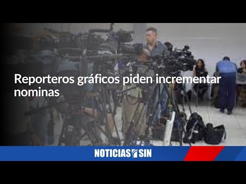 Reporteros gráficos piden incrementar nominas