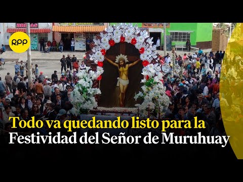 Festividad del Señor de Muruhuay 2024: ¿Cómo se celebrará este año?