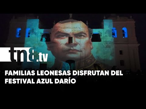 León se viste de gala con el VIII festival Azul Darío - Nicaragua
