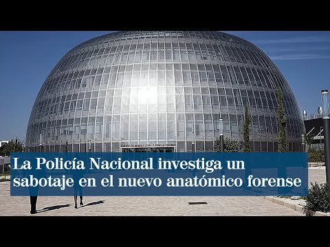 La Policía Nacional investiga un sabotaje en el nuevo anatómico forense