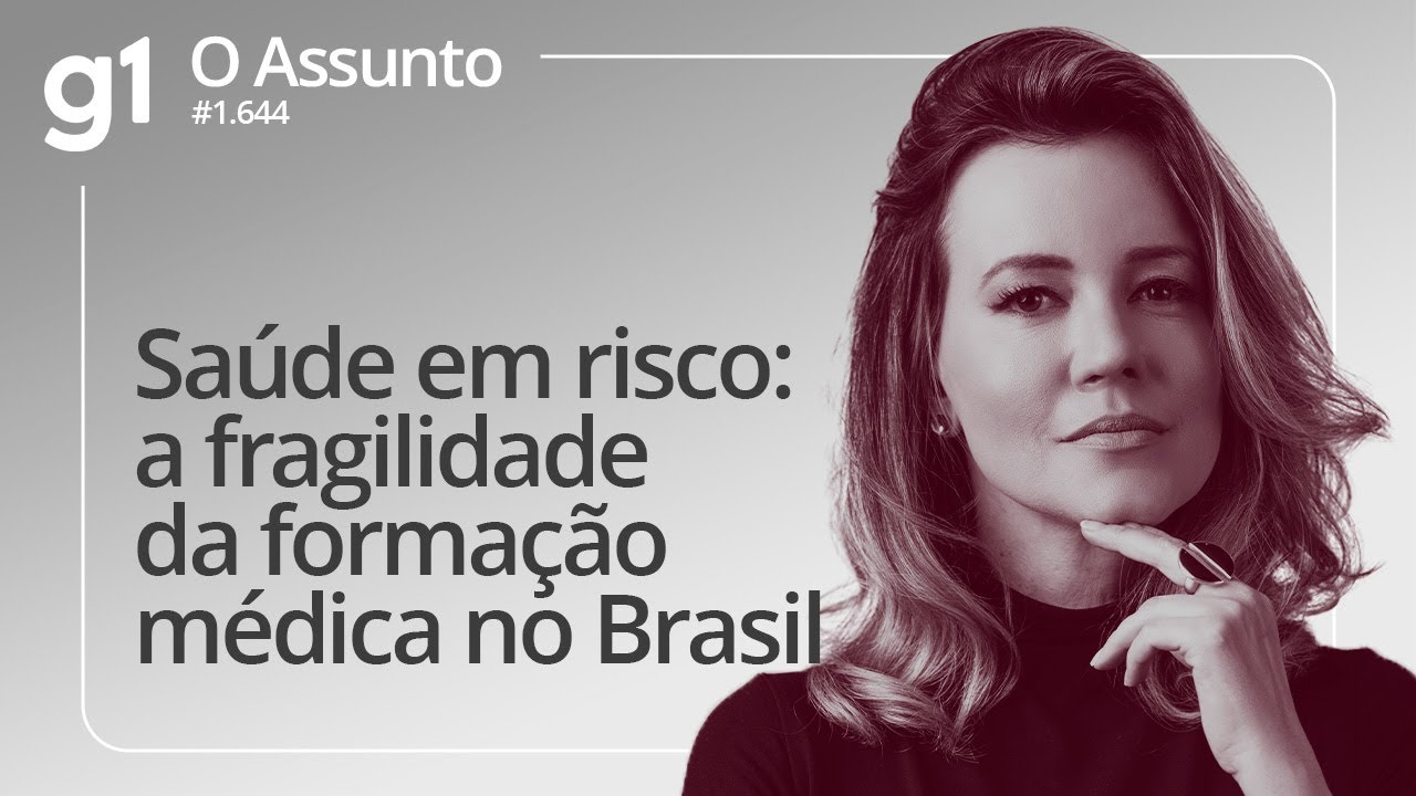 Saúde em risco: a fragilidade da formação médica no Brasil | O ASSUNTO