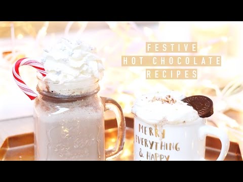 Festive Hot Chocolate Recipes! | #HOLLYJOLLYCOLLABMAS | I Covet Thee