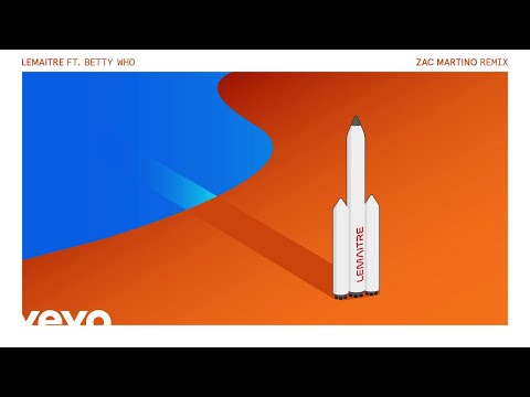 Lemaitre - Rocket Girl ft. Betty Who (Zac Martino Remix)