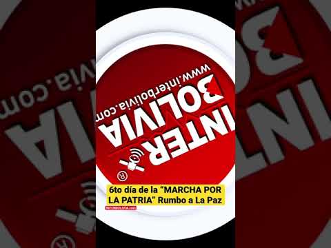 ? 6to Día de la MARCHA POR LA DEMOCRACIA rumbo a la ciudad de LA PAZ - BOLIVIA ??