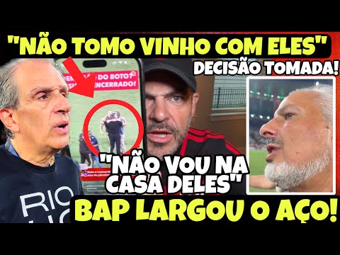 A VERDADE SOBRE DEMISSÃO DE BOTO! BAP EXPÔS TUDO E DETONOU IMPRENSA! NÃO TOMO VINHO COM JOGADOR”!