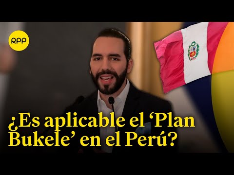 ¿Es aplicable el 'Plan Bukele' en el Perú?