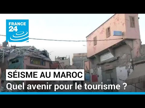 Séisme au Maroc : quel avenir pour le tourisme ? • FRANCE 24
