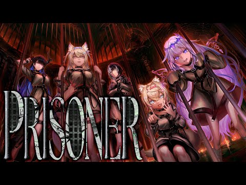 【MV】Prisoner【hololive English -Advent- Original Song】